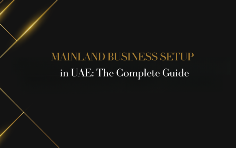 Mainland Business Setup in UAE The Complete Guide