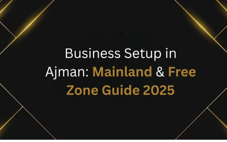 Business Setup in Ajman Mainland, Free Zone