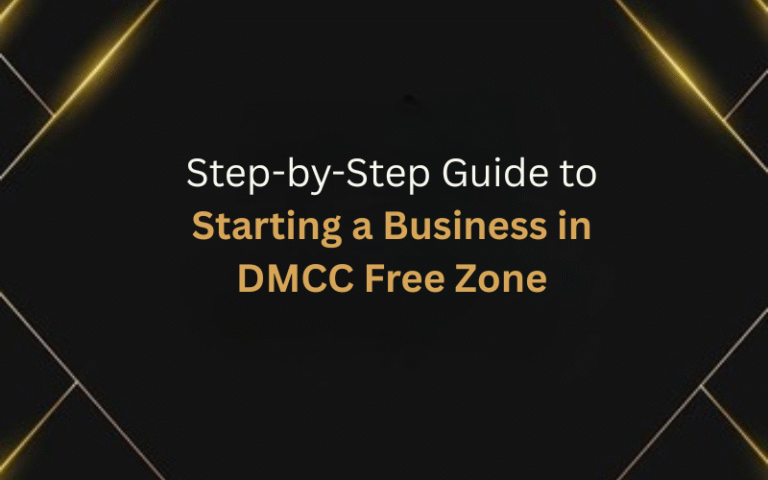 Step by Step Guide to Starting a Business in DMCC Free Zone