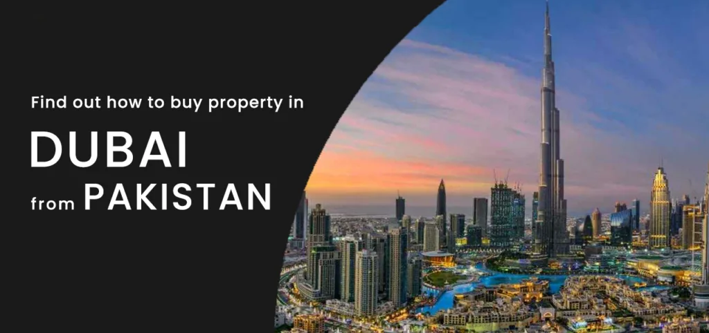 Can Pakistanis Buy Property In Dubai?